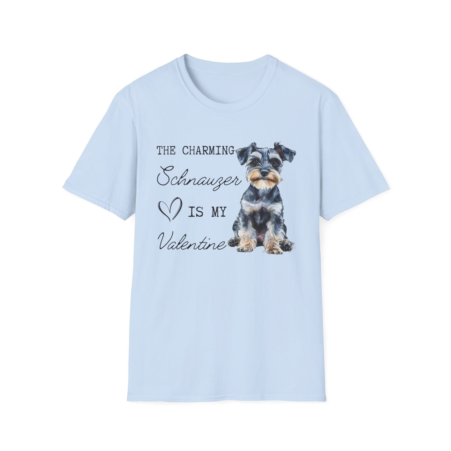Schnauzer - The Charming Schnauzer is My Valentine - Shirt