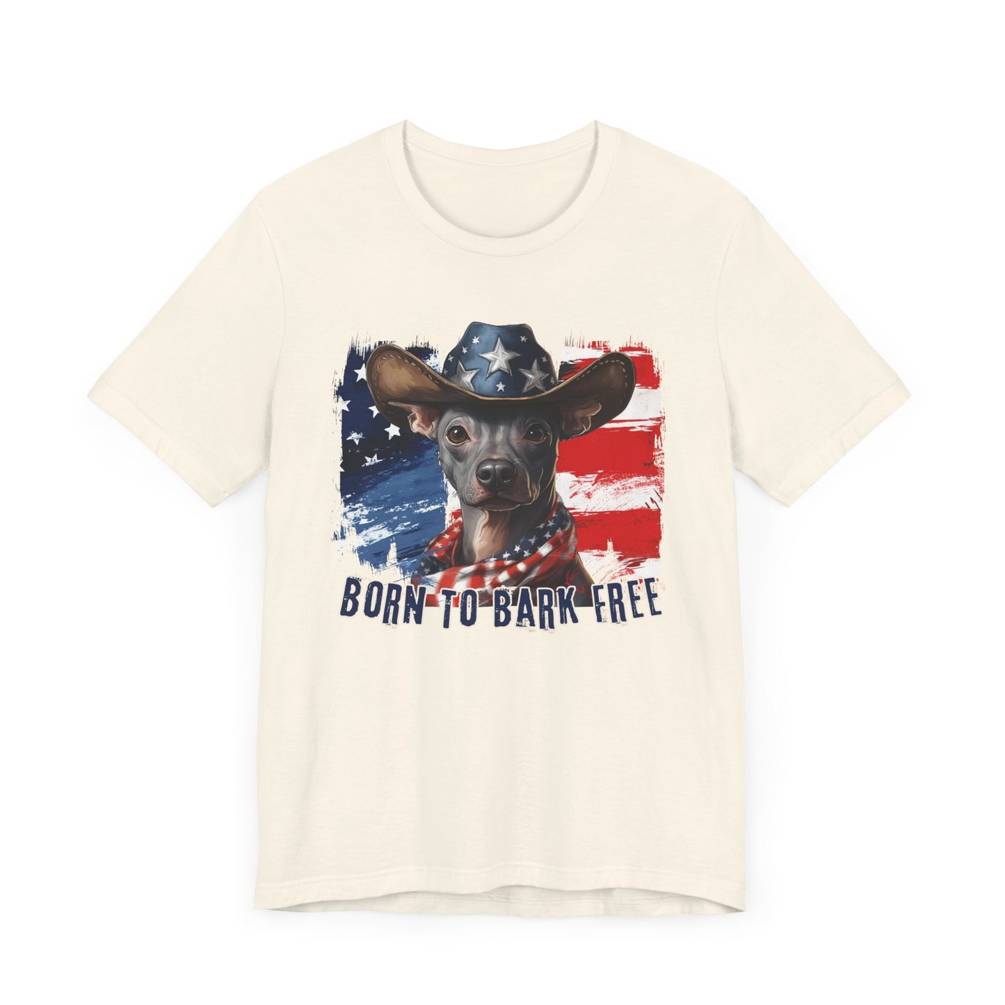 Xoloitzquintli - Mexican Hairless - Patriotic T-Shirt "Born to Bark Free"