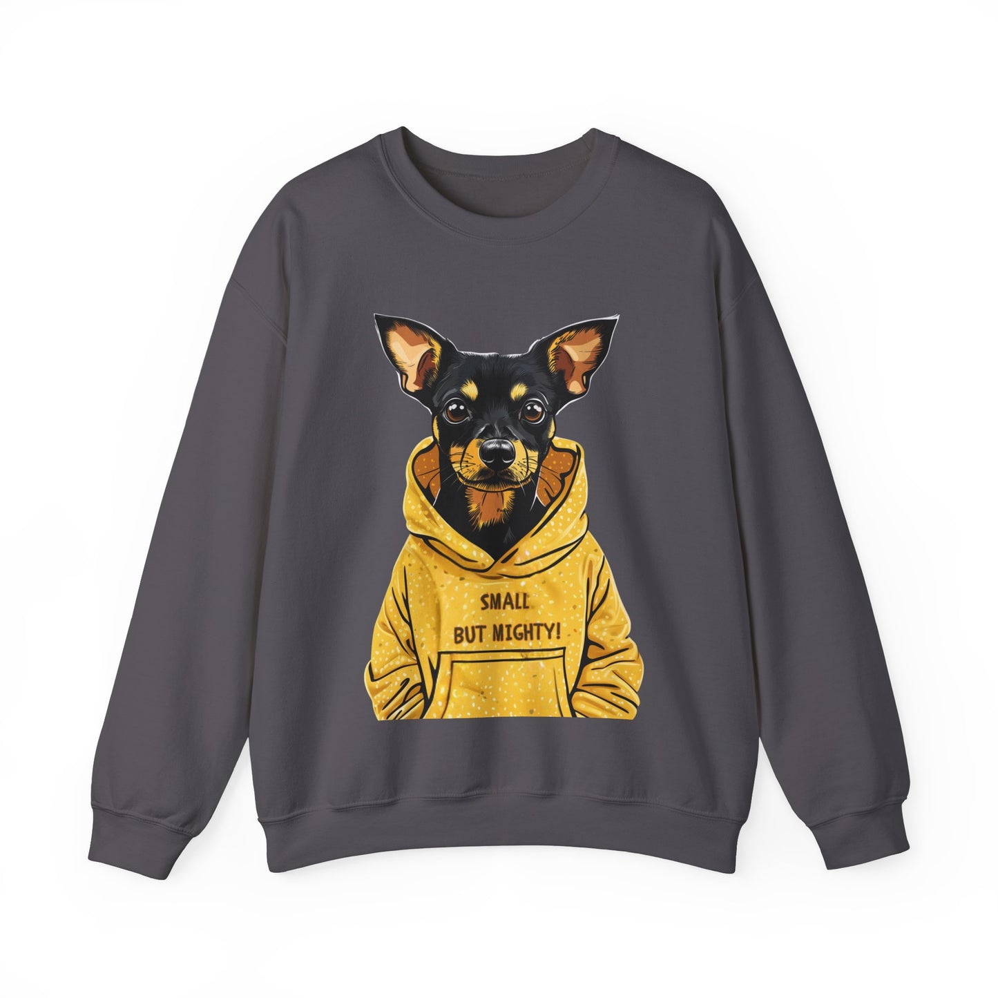 "Small but Mighty" Terrier Pinscher Sweatshirt – Dog Lovers Favourite