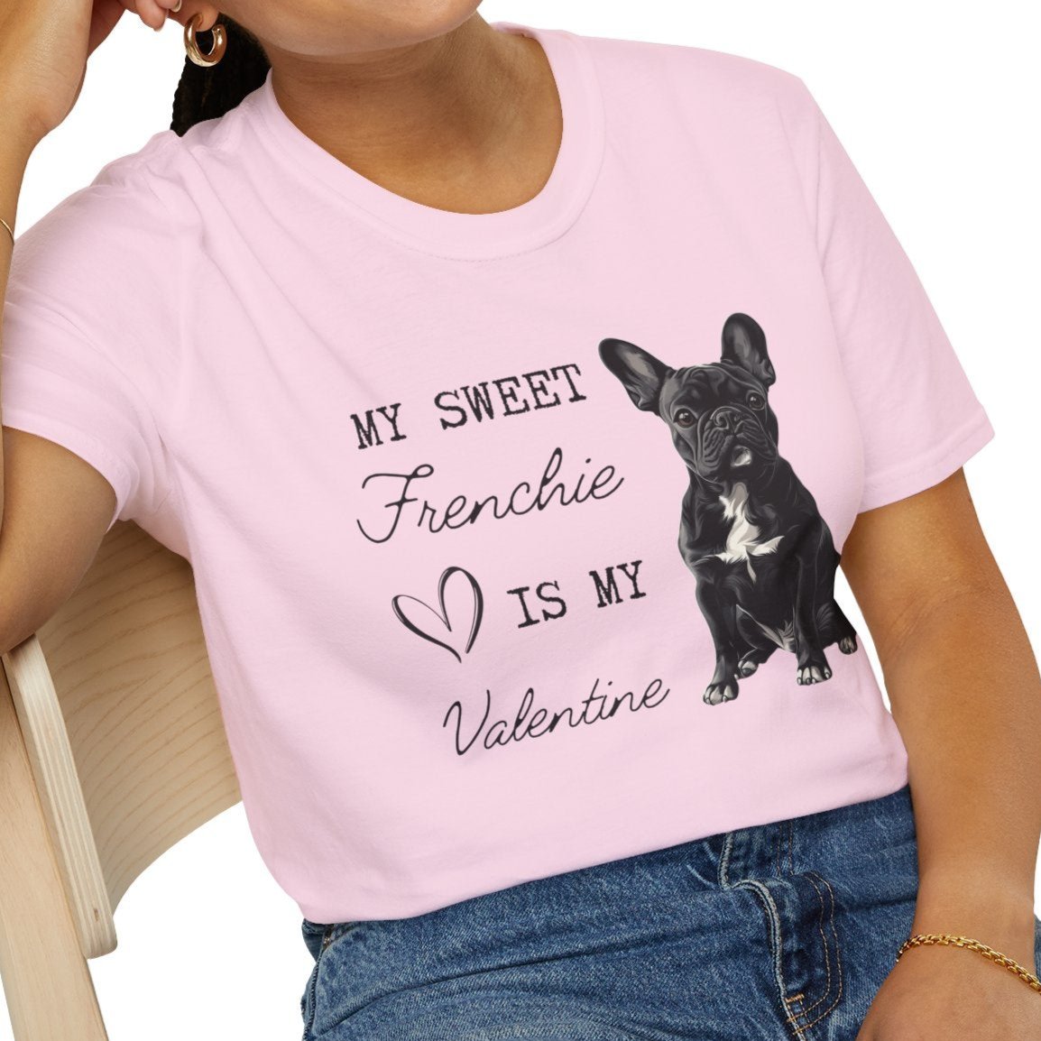 French Bulldog - My Sweet Frenchie is My Valentine - T-shirt