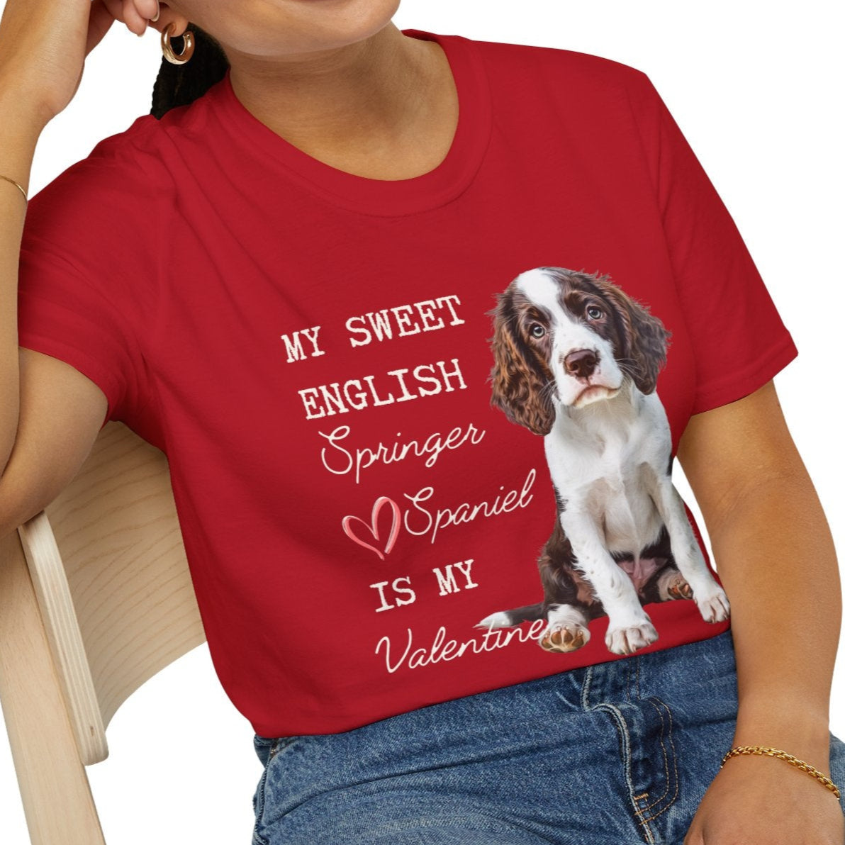My Sweet English Springer Spaniel is My Valentine Shirt