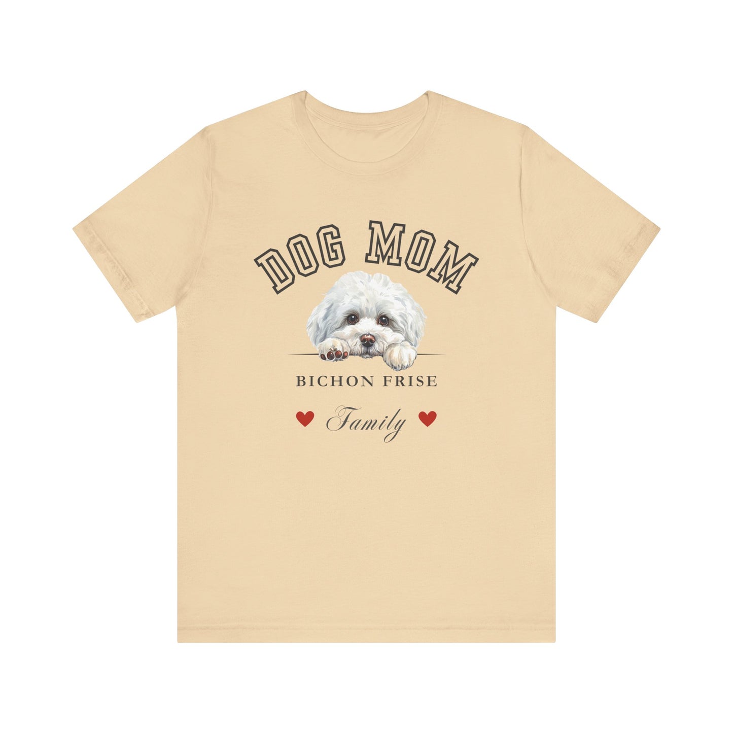 Bichon Frise Dog Mom Family T-Shirt - Mother’s Day Gift for Dog Lovers