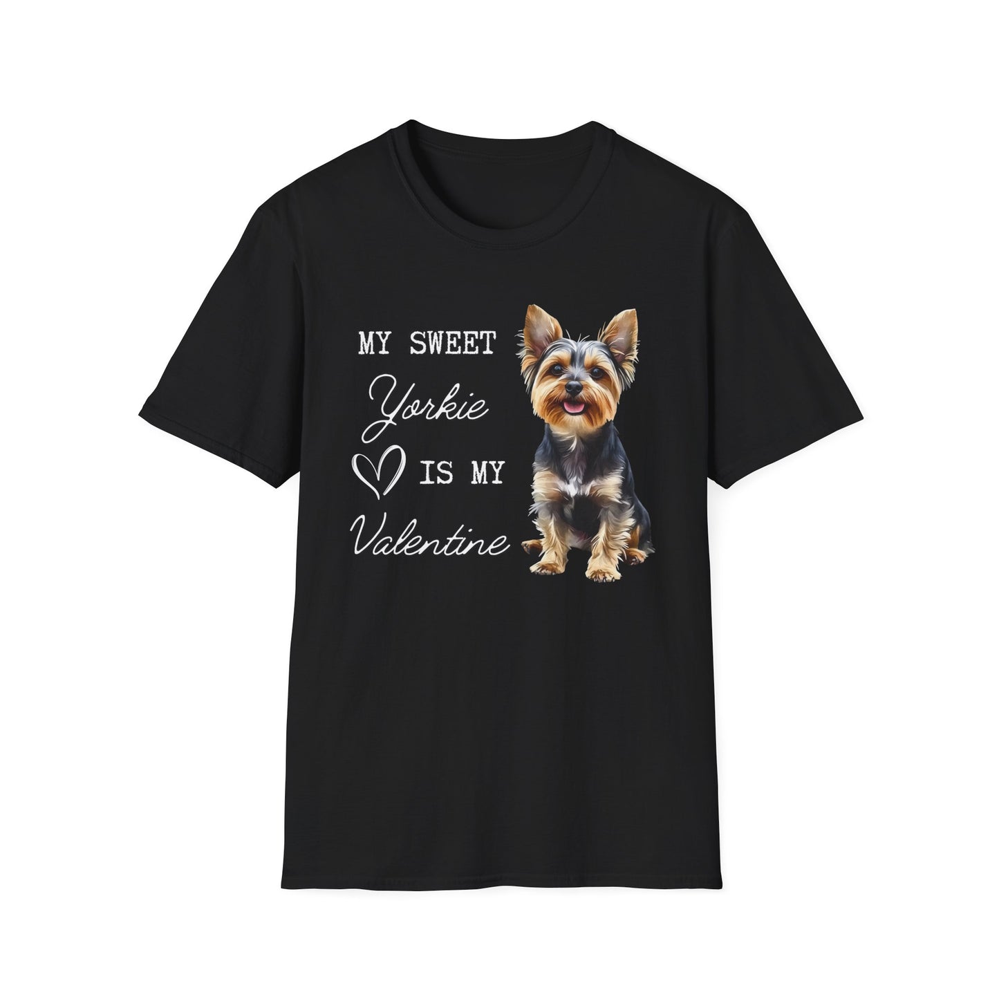 Yorkshire Terrier - My Sweet Yorkie is My Valentine - T-shirt