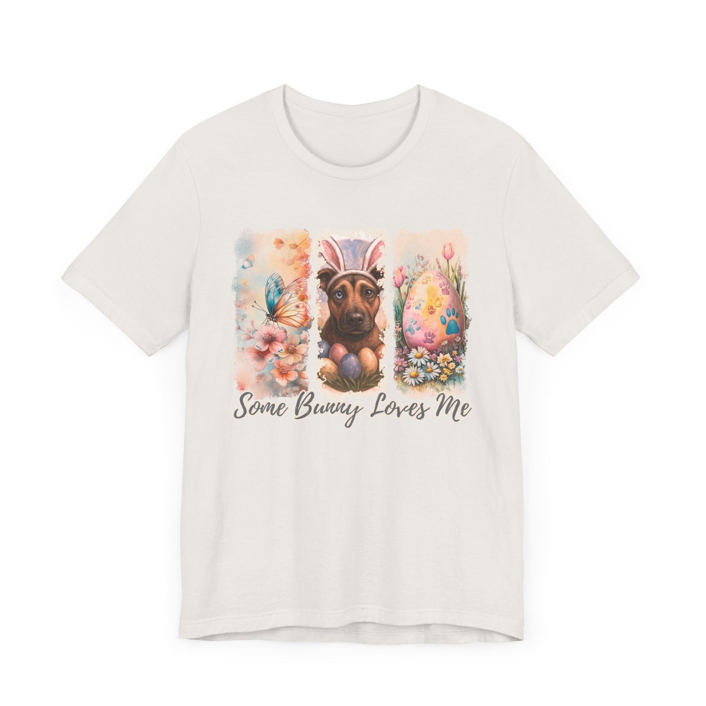 Custom Dog Lover Easter T-Shirt – "Some Bunny Loves Me" 3 paint strokes
