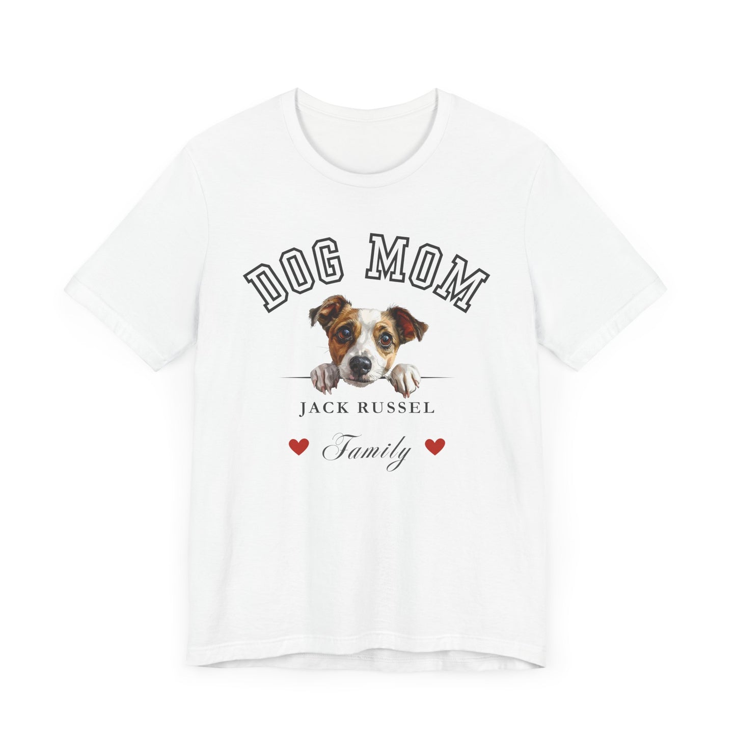 Jack Russel Mom Family T-Shirt - Mother’s Day Gift for Dog Lovers