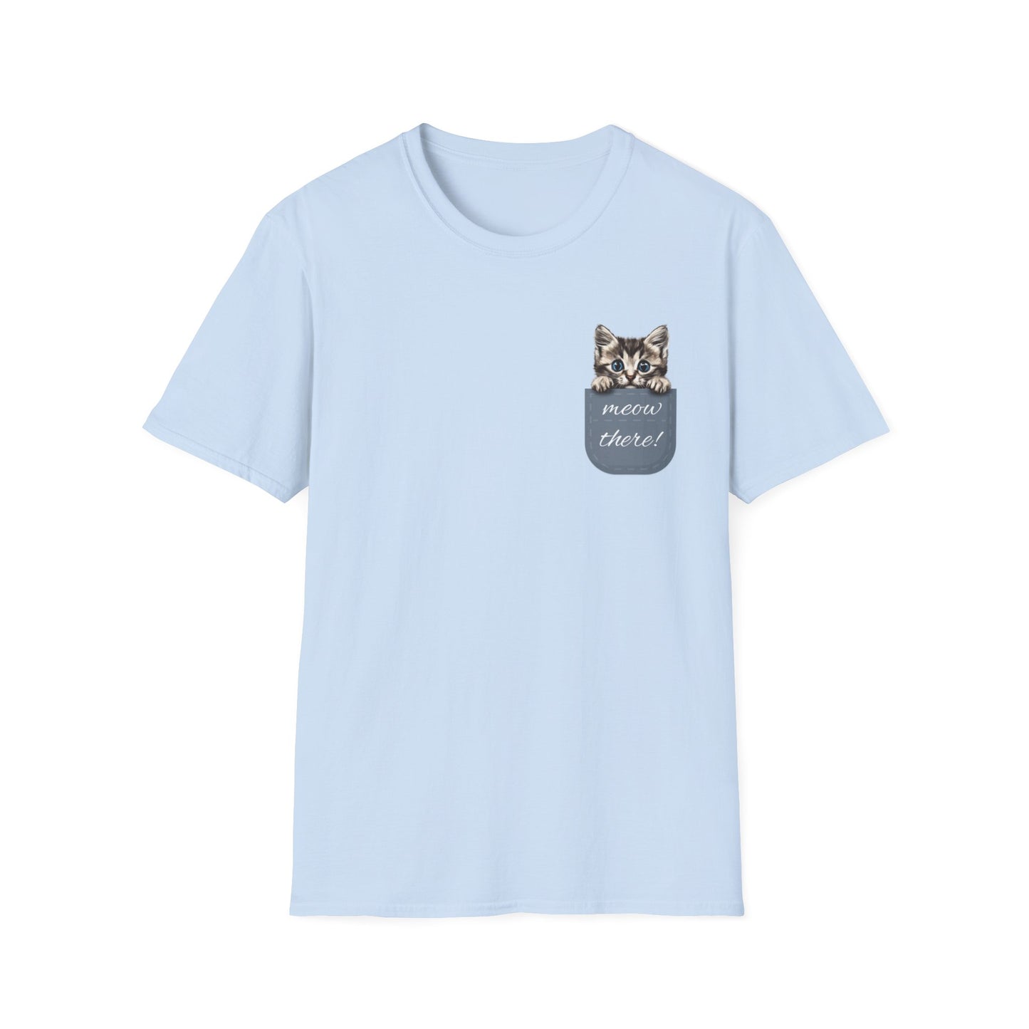 Meow There Pocket Kitten - Unisex Softstyle T-Shirt