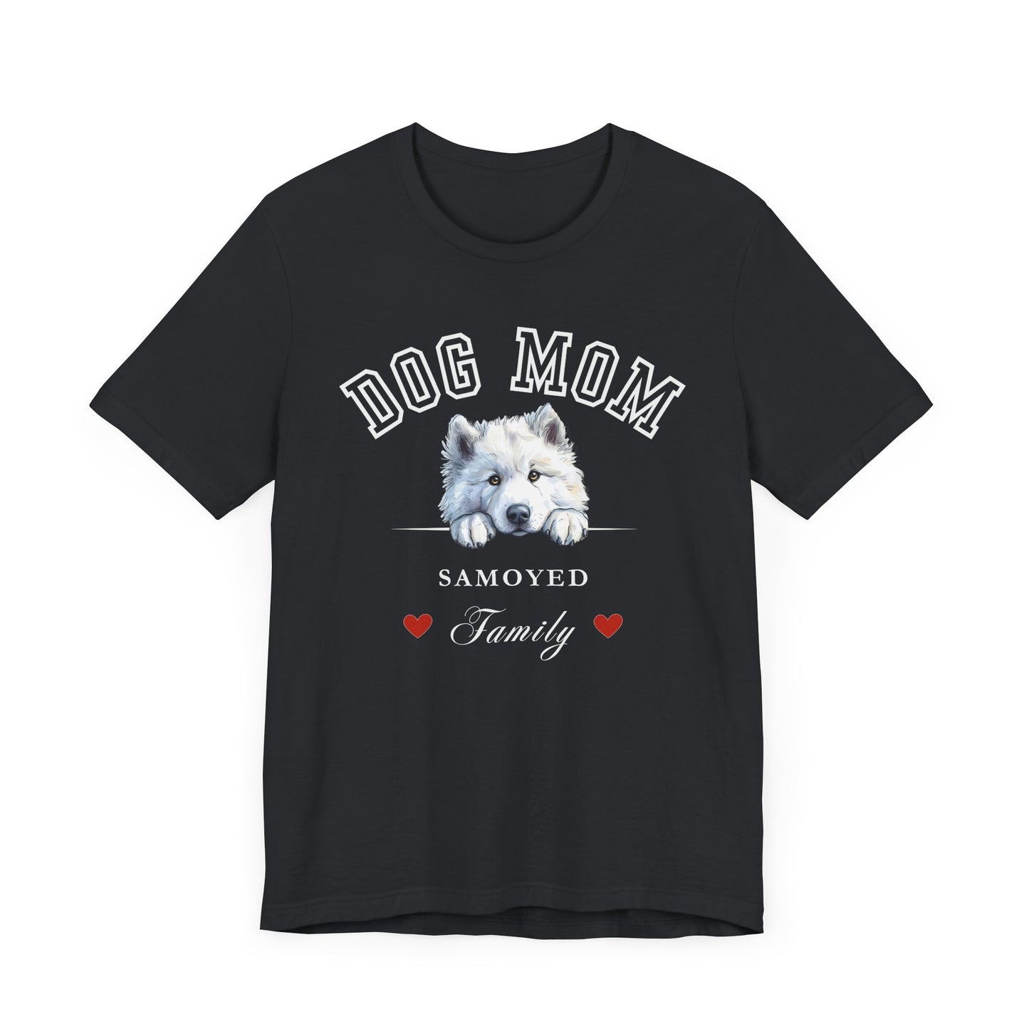 Samoyed Dog Mom Family T-Shirt - Mother’s Day Gift for Dog Lovers