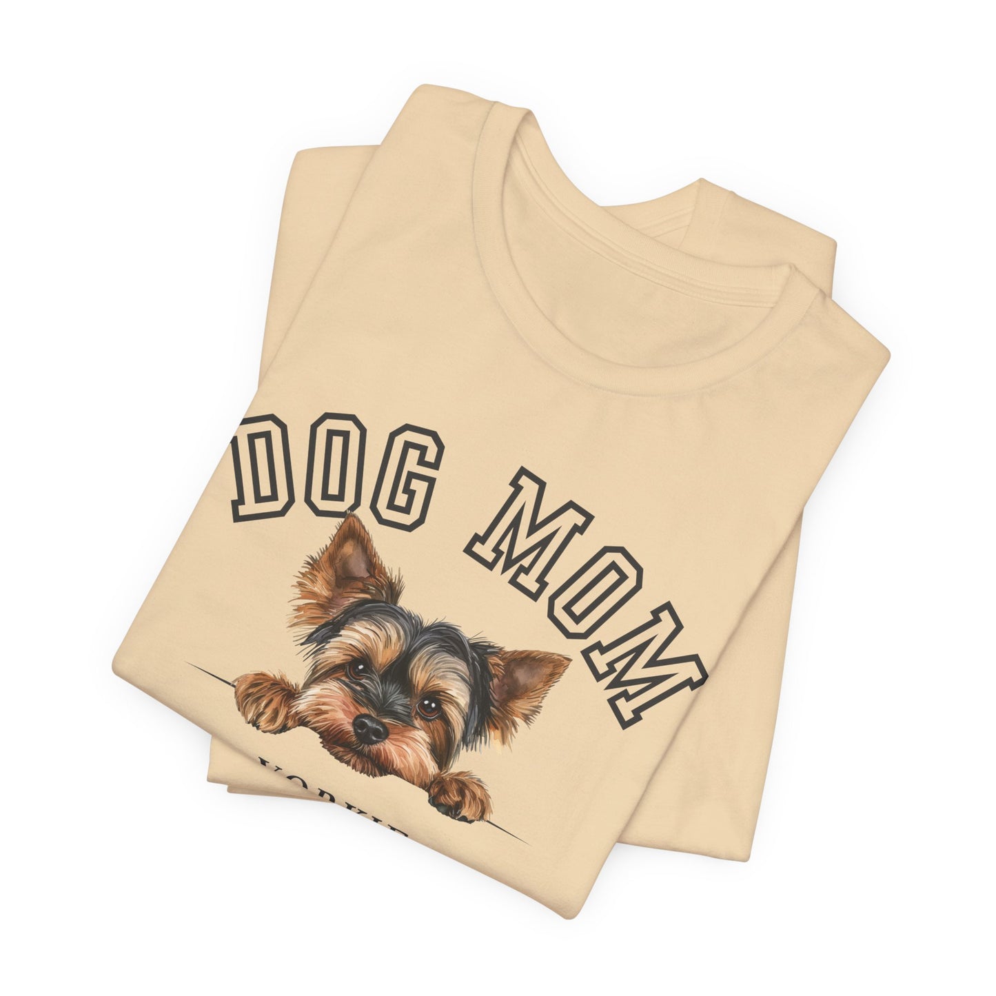 Yorkie Dog Mom Family T-Shirt - Mother’s Day Gift for Dog Lovers