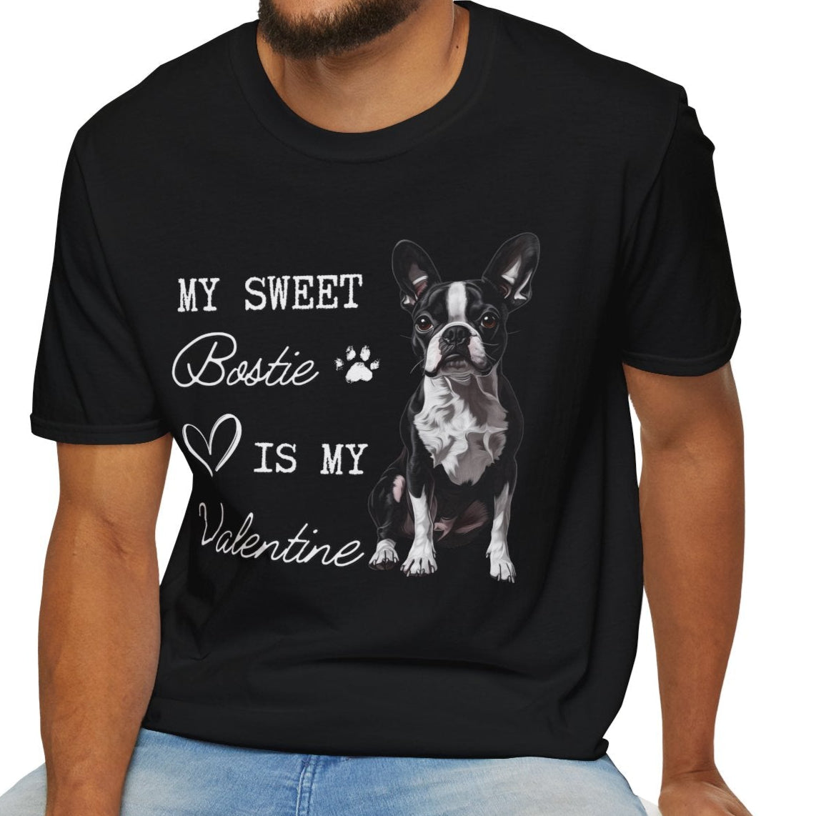Boston Terrier - My Bostie Is My Valentine - T-shirt