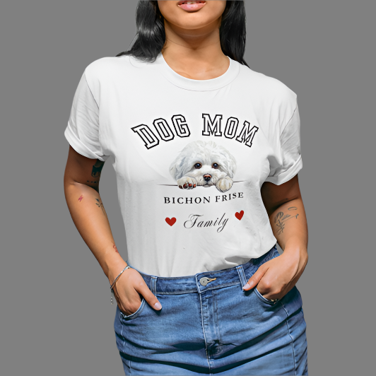 Bichon Frise Dog Mom Family T-Shirt - Mother’s Day Gift for Dog Lovers