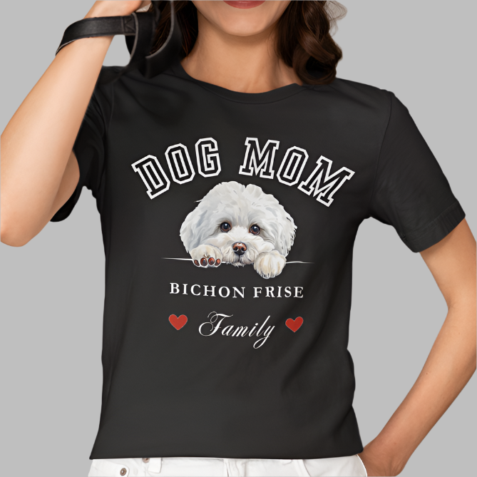 Bichon Frise Dog Mom Family T-Shirt - Mother’s Day Gift for Dog Lovers