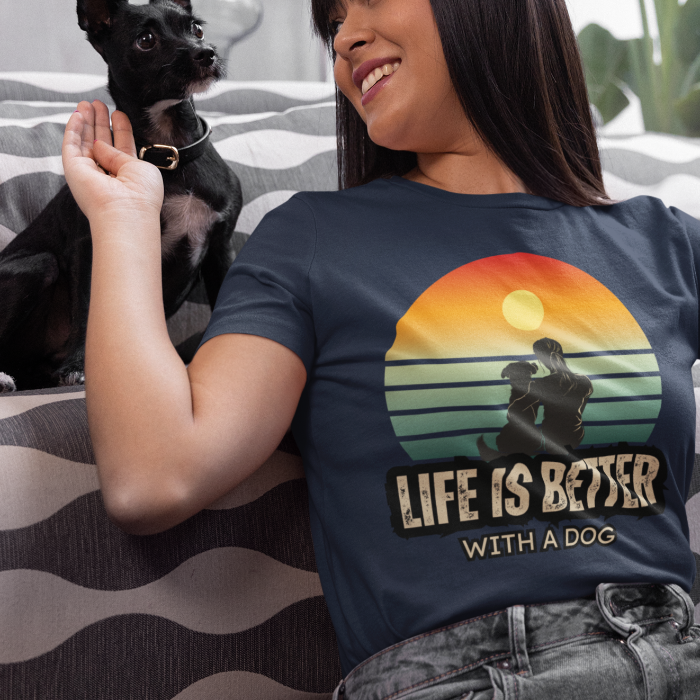 Life Is Better With A Dog - Dog Mom Edition Shirt