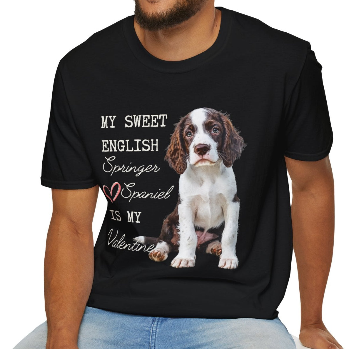 My Sweet English Springer Spaniel is My Valentine  Shirt