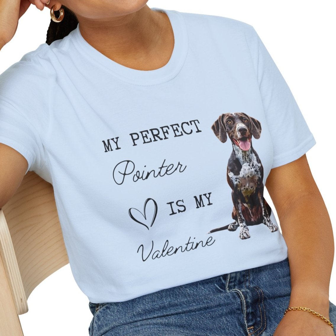 German Shorthaired Pointer - My Perfect Pointer is My Valentine - T-shirt