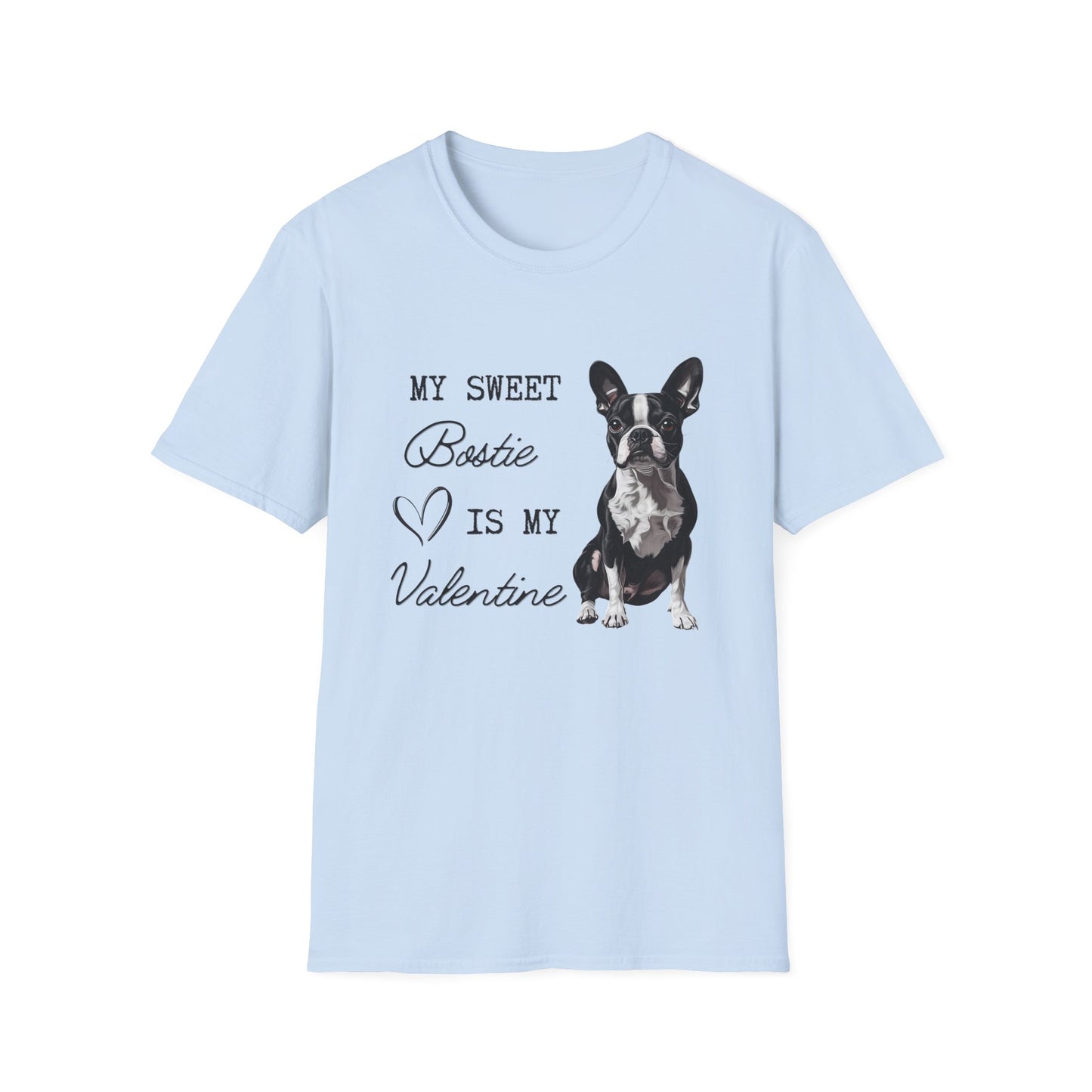 Boston Terrier - My Bostie Is My Valentine - T-shirt