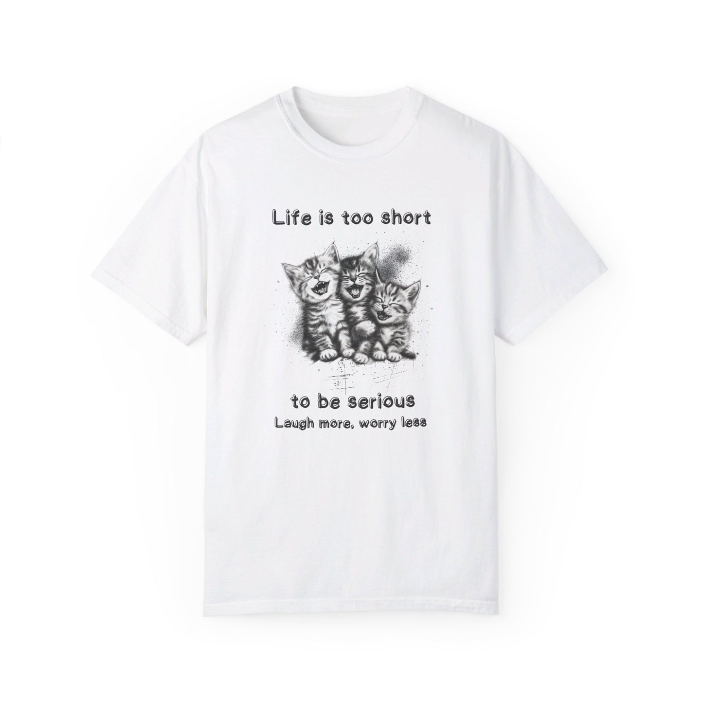 "Laugh More" Unisex Garment-Dyed T-shirt