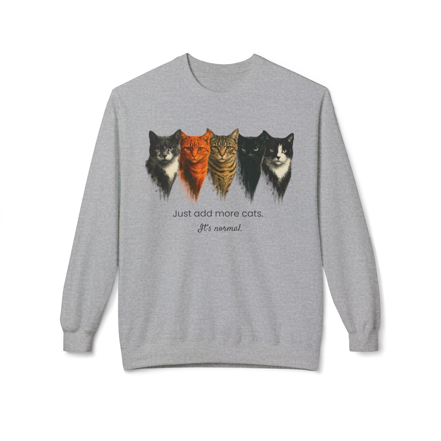 Just Add More Cats. It's Normal – Customizable Cat Lover Sweatshirt