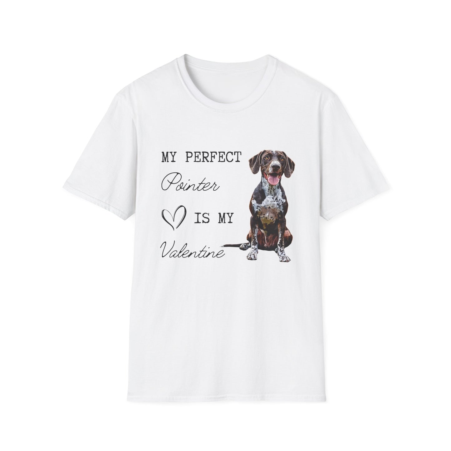 German Shorthaired Pointer - My Perfect Pointer is My Valentine - T-shirt