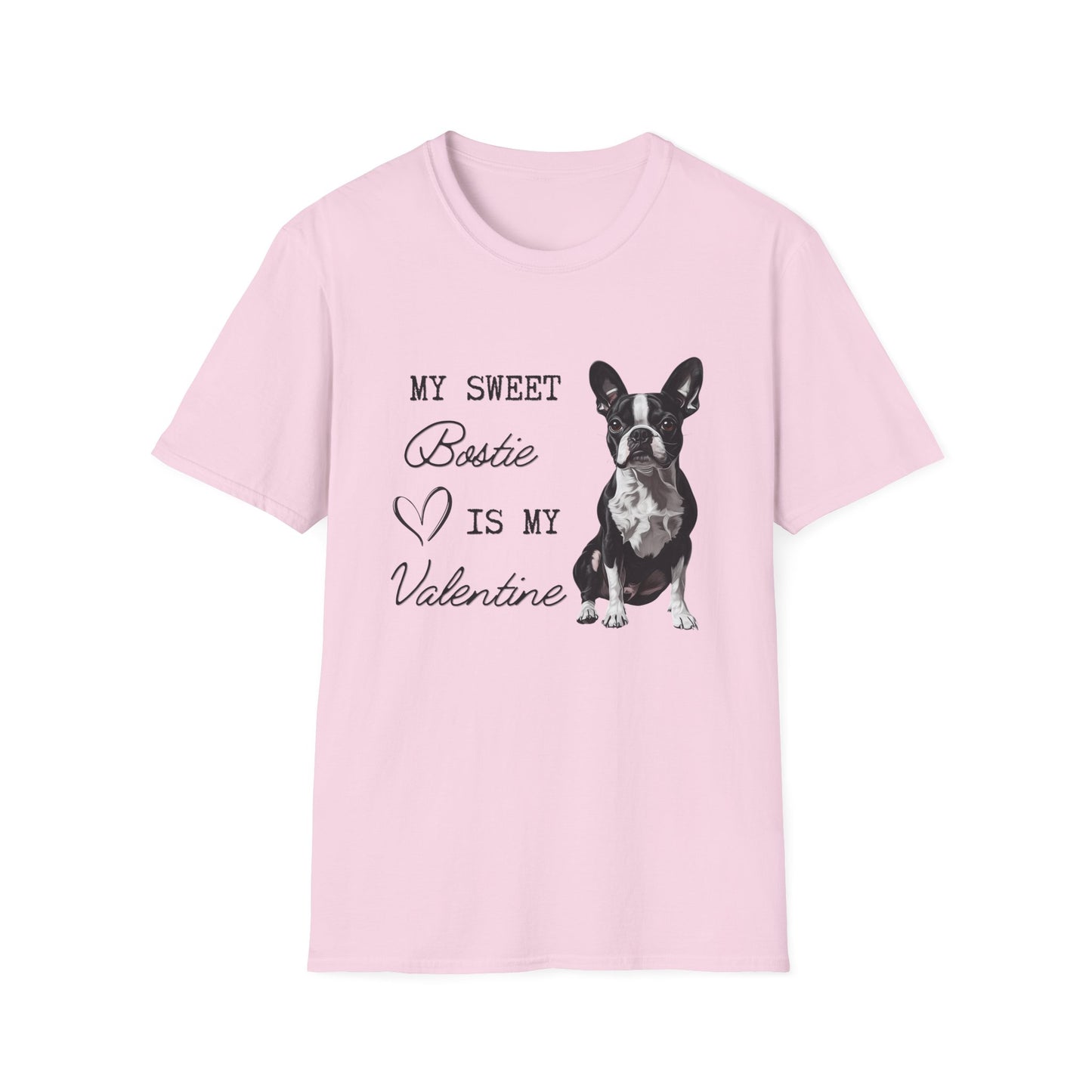 Boston Terrier - My Bostie Is My Valentine - T-shirt