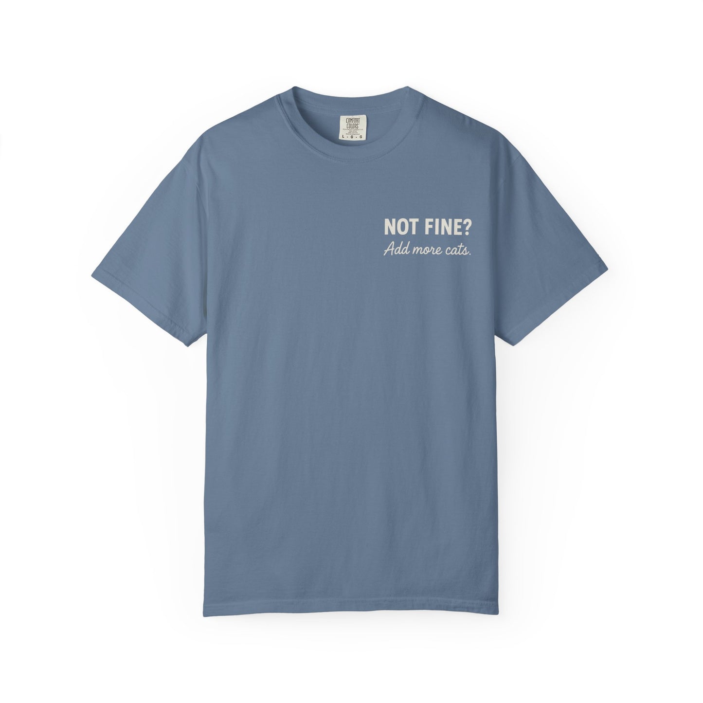 Add More Cats Tee  – Comfort Colors® 1717