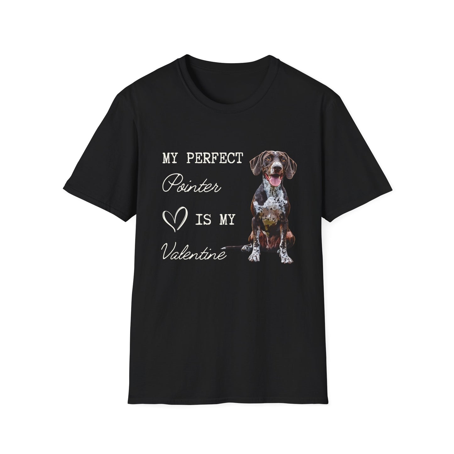 German Shorthaired Pointer - My Perfect Pointer is My Valentine - T-shirt