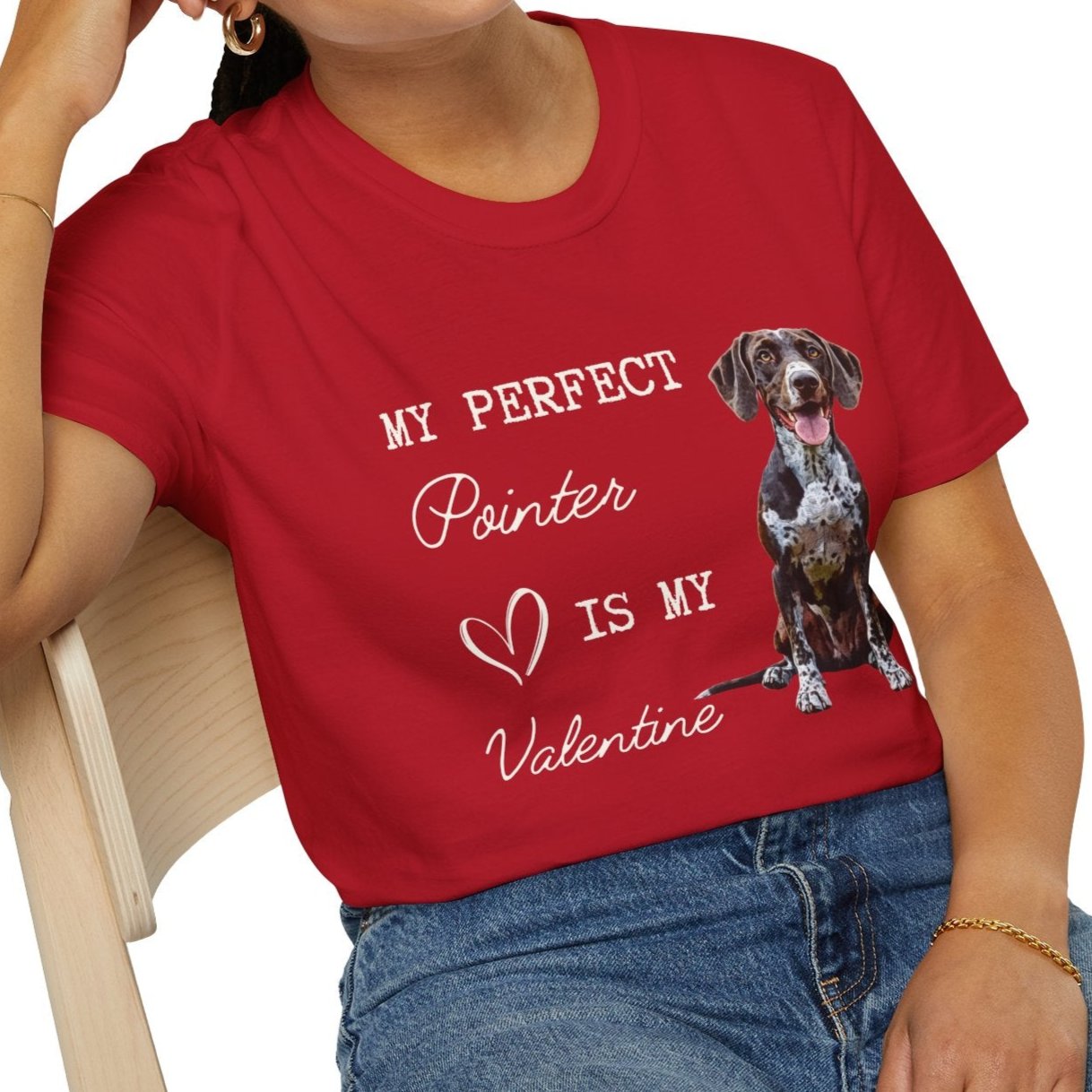 German Shorthaired Pointer - My Perfect Pointer is My Valentine - T-shirt