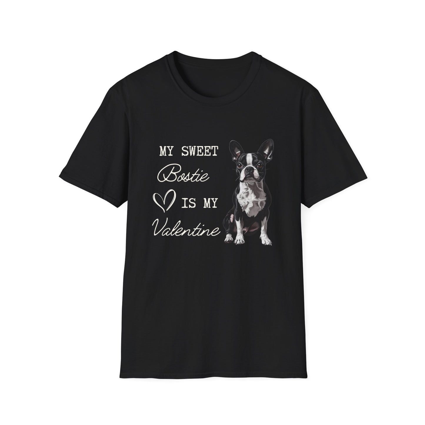 Boston Terrier - My Bostie Is My Valentine - T-shirt