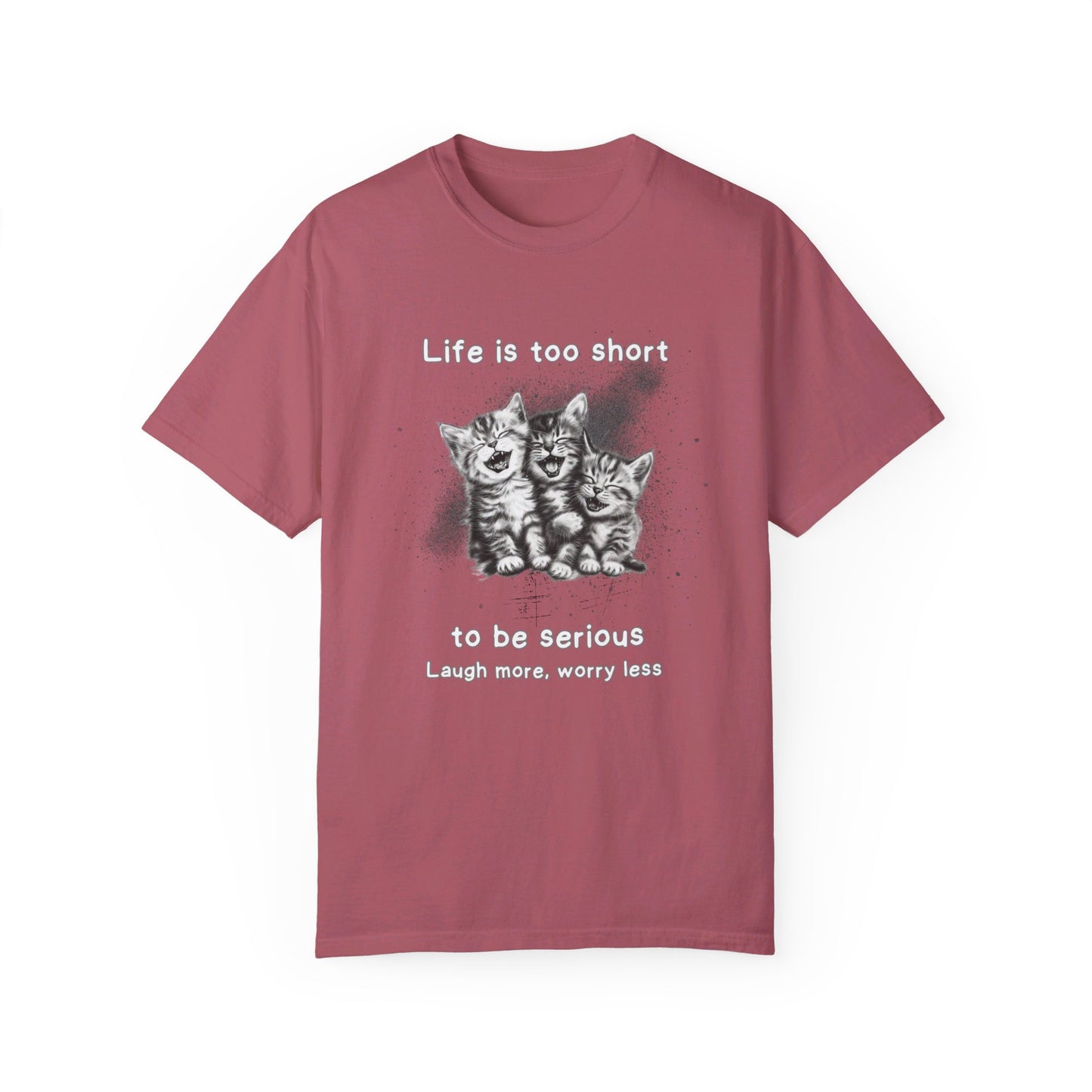 "Laugh More" Unisex Garment-Dyed T-shirt