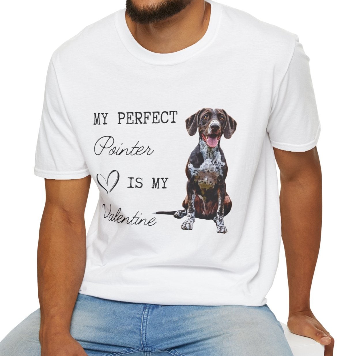 German Shorthaired Pointer - My Perfect Pointer is My Valentine - T-shirt