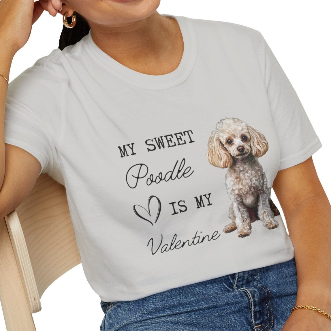 Poodle - My Sweet Poodle is My Valentine - T-shirt