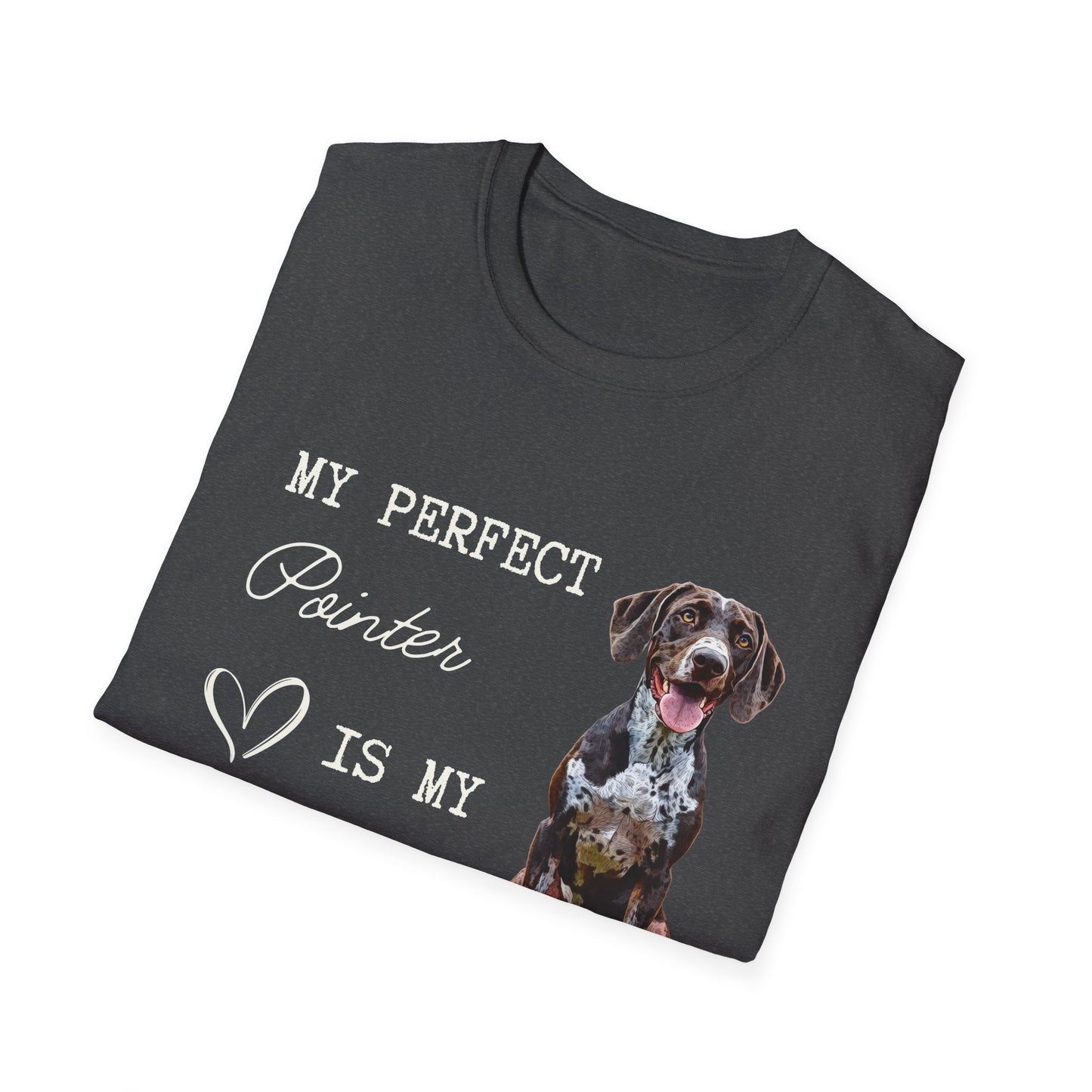 German Shorthaired Pointer - My Perfect Pointer is My Valentine - T-shirt