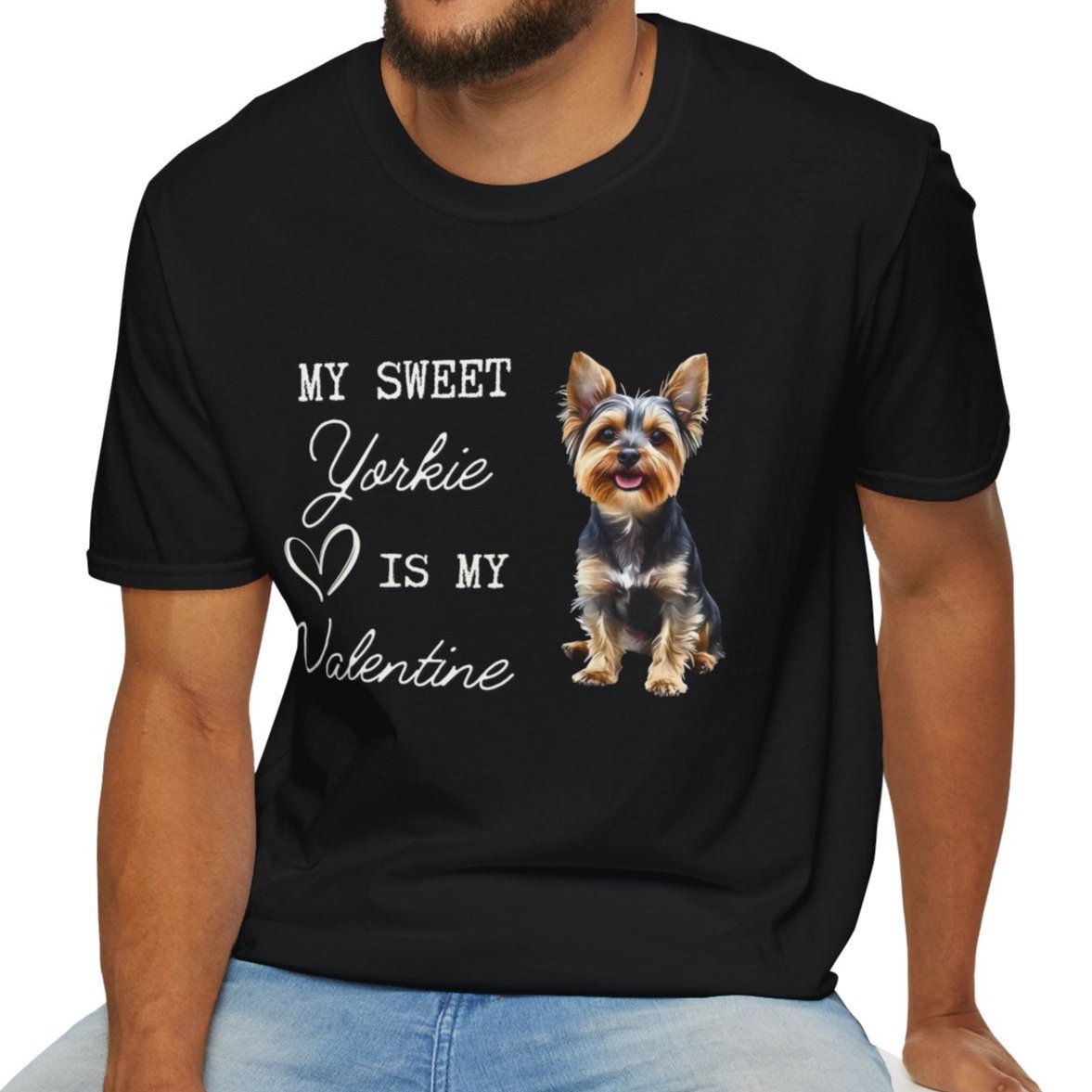 Yorkshire Terrier - My Sweet Yorkie is My Valentine - T-shirt