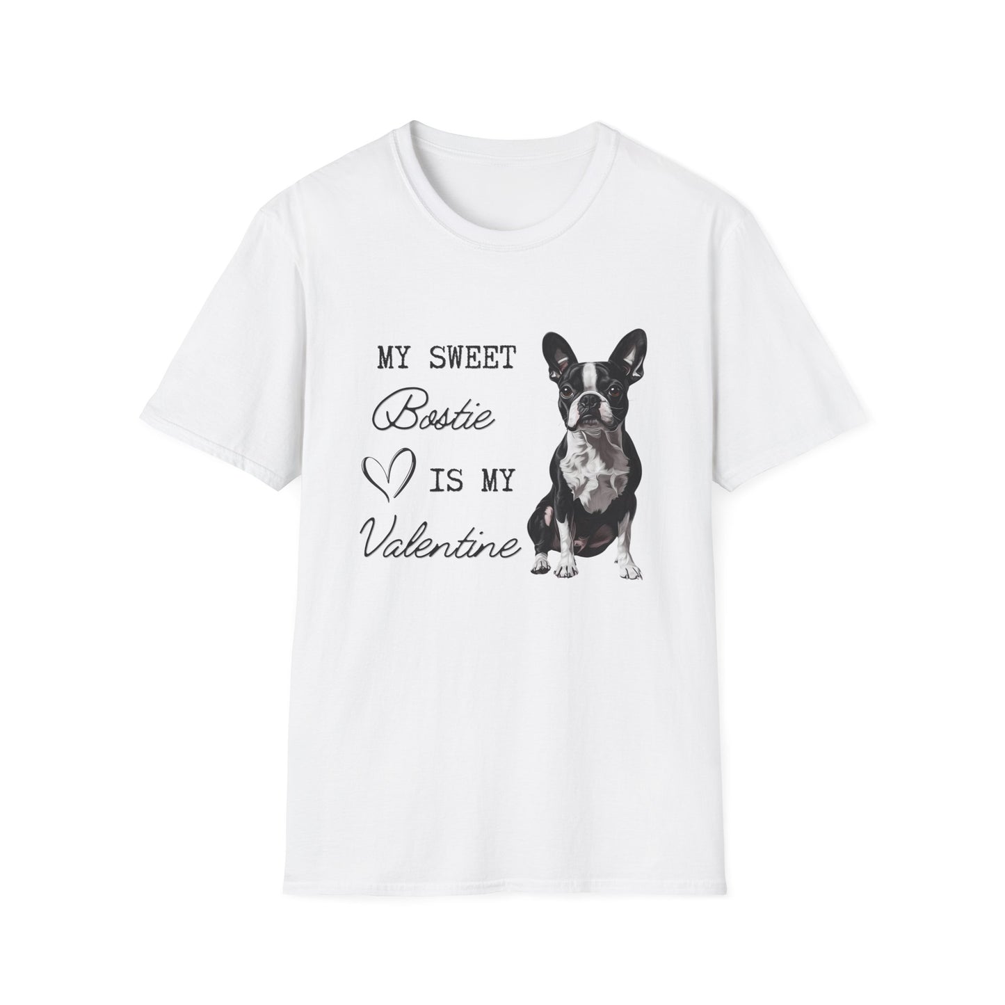 Boston Terrier - My Bostie Is My Valentine - T-shirt