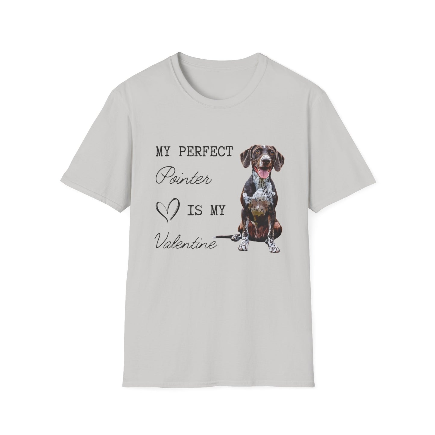 German Shorthaired Pointer - My Perfect Pointer is My Valentine - T-shirt