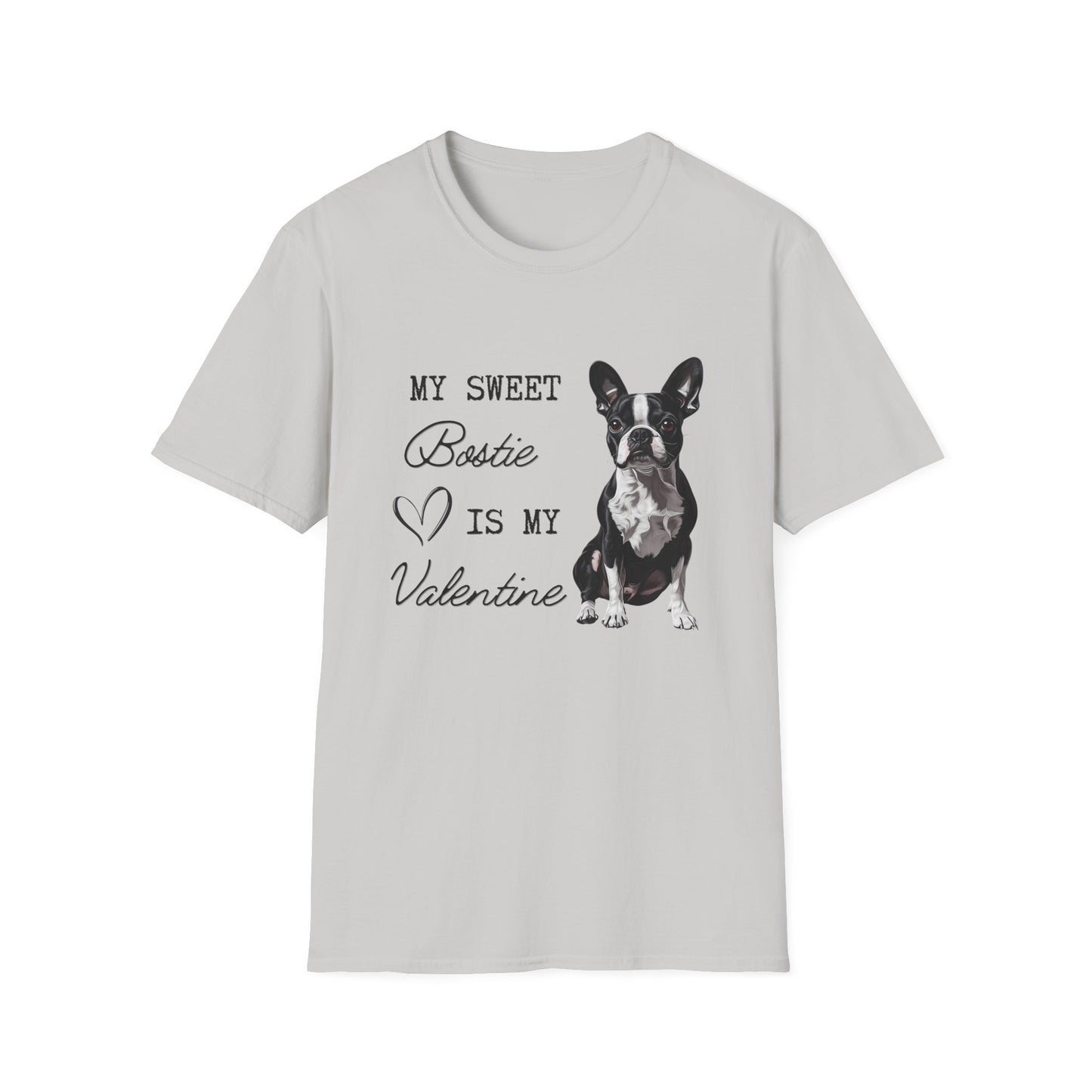 Boston Terrier - My Bostie Is My Valentine - T-shirt