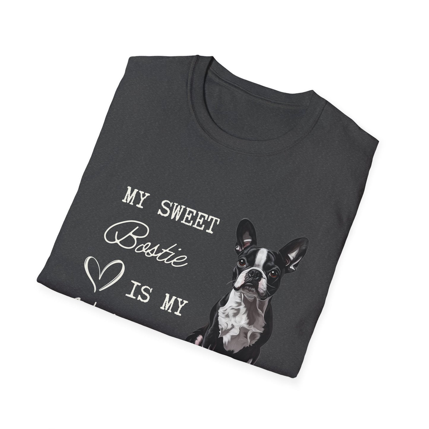 Boston Terrier - My Bostie Is My Valentine - T-shirt