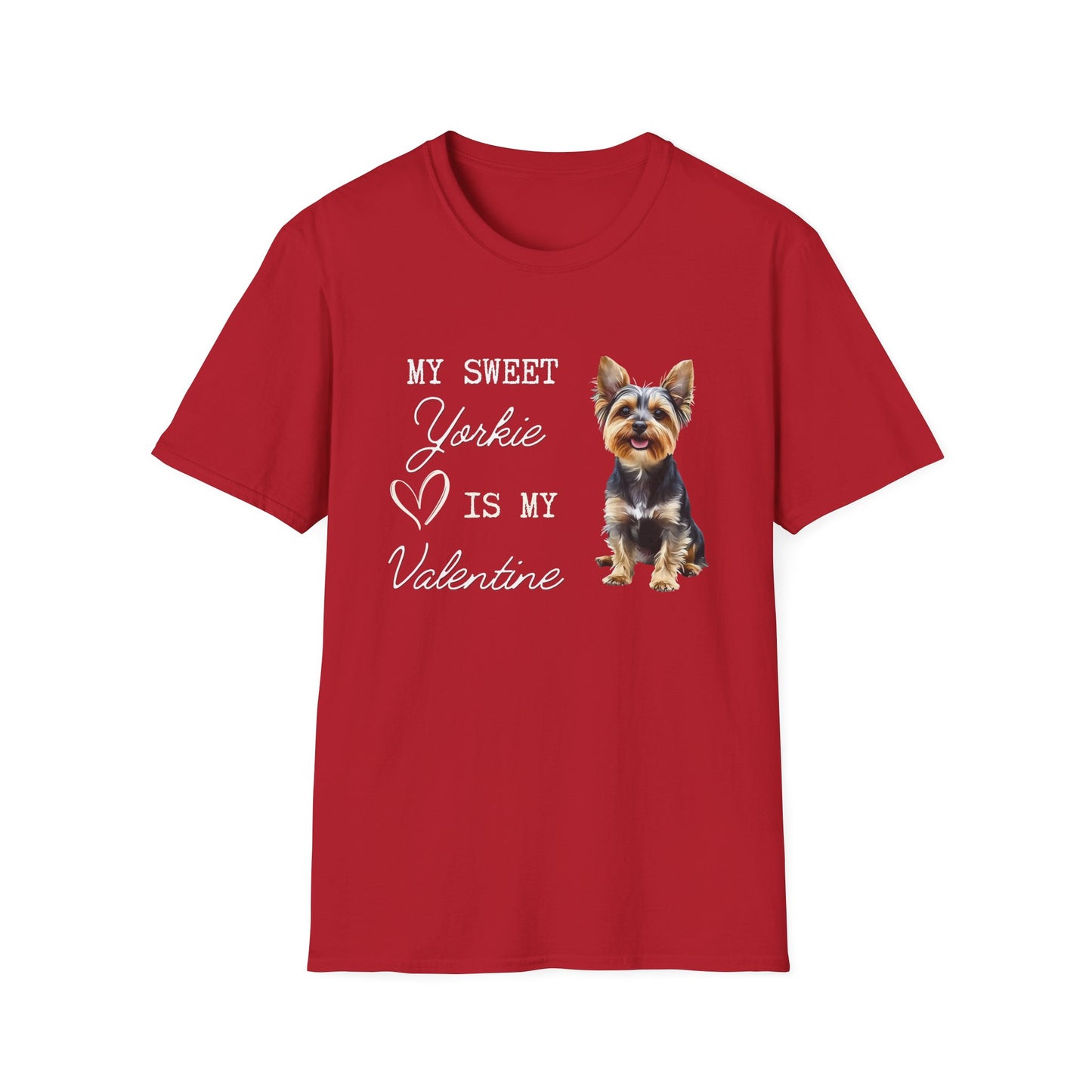 Yorkshire Terrier - My Sweet Yorkie is My Valentine - T-shirt