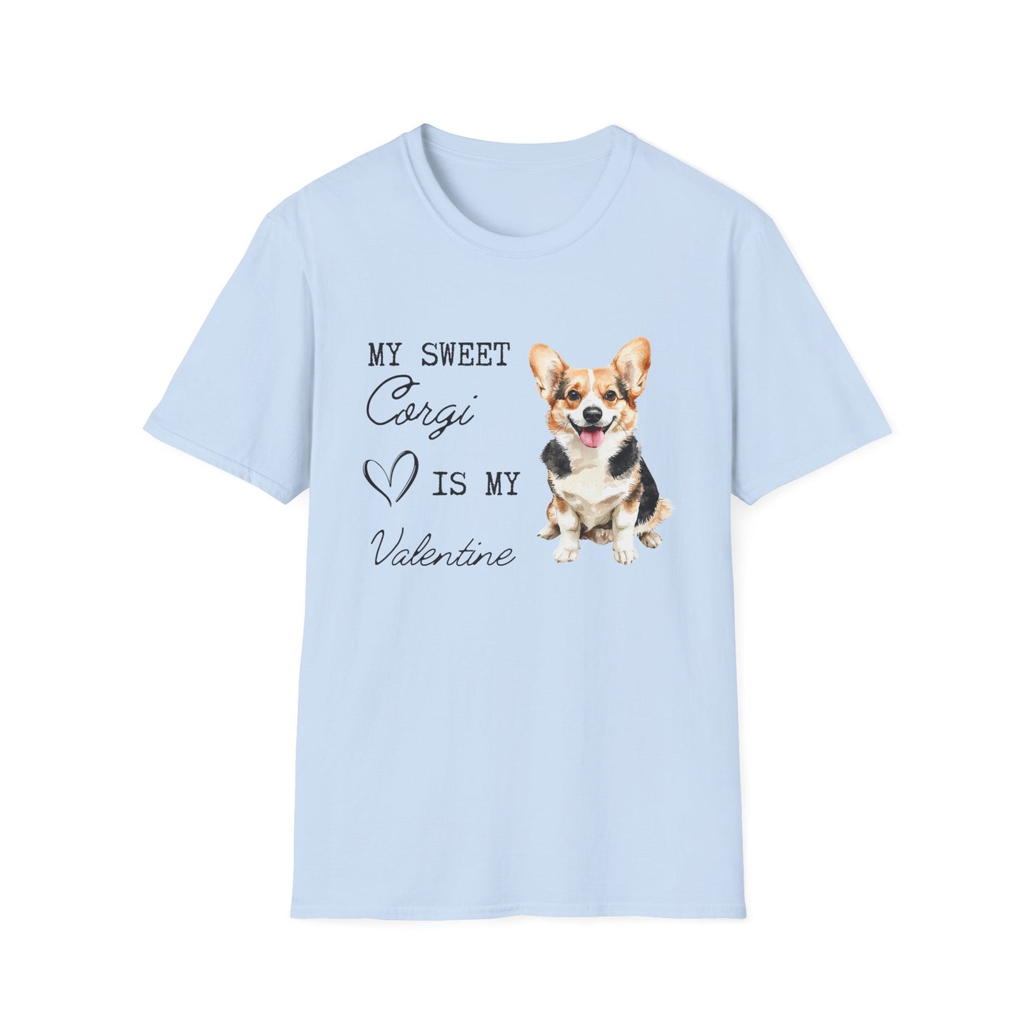 Pembroke Welsh Corgi - My Sweet Corgi Is My Valentine - T-shirt