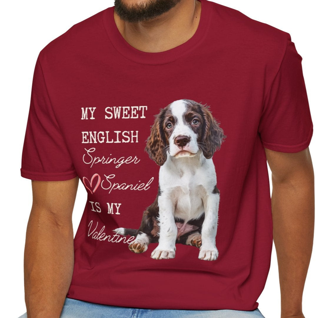 My Sweet English Springer Spaniel is My Valentine  Shirt