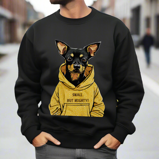 "Small but Mighty" Terrier Pinscher Sweatshirt – Dog Lovers Favourite