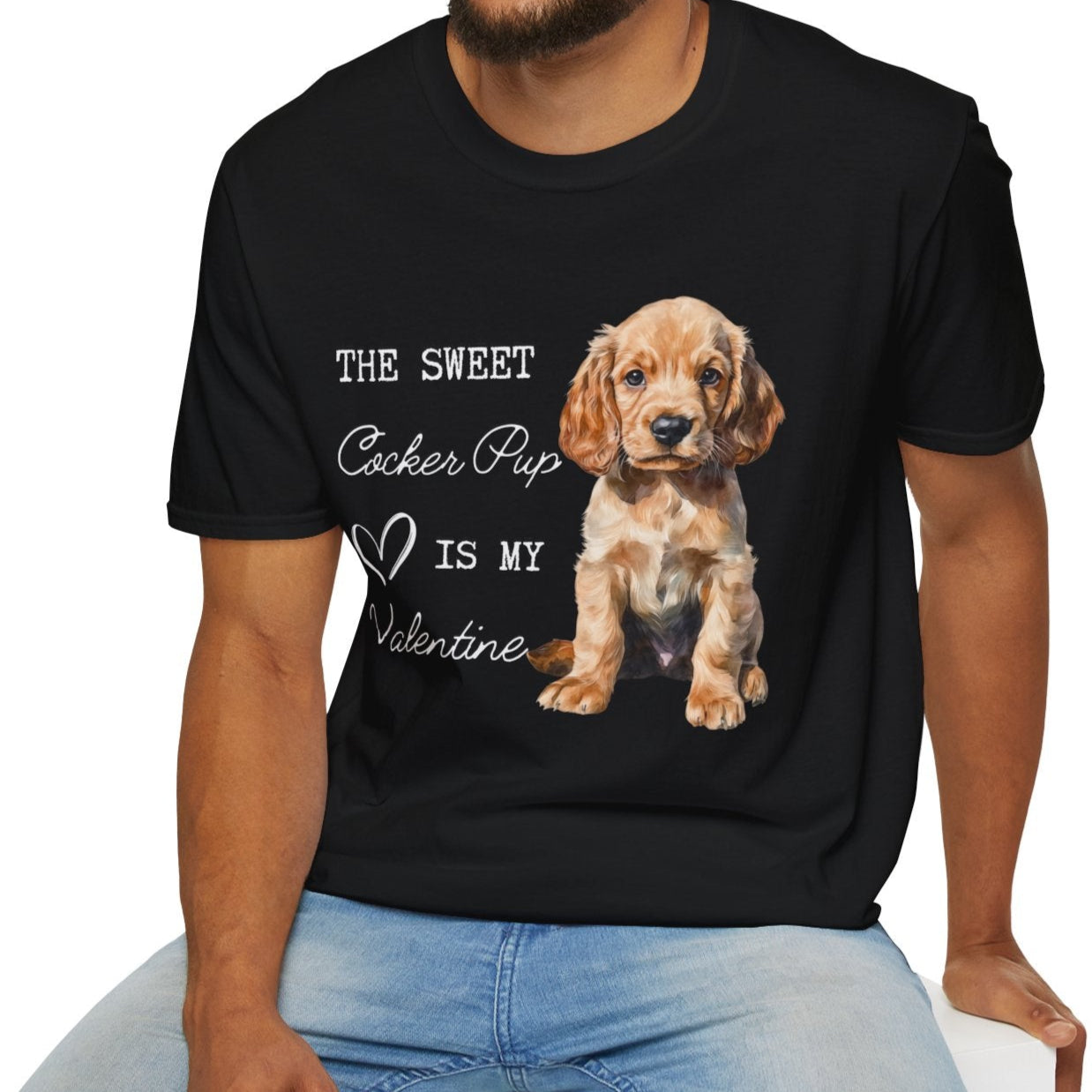 Cocker Spaniel - The Sweet Cocker Pup is My Valentine - Shirt