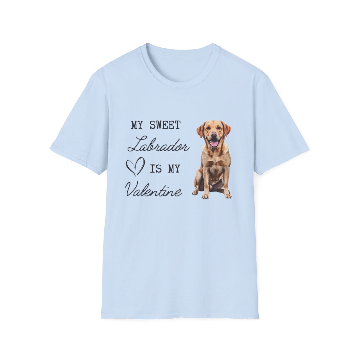 Labrador Retriever - My Sweet Labrador is My Valentine - T-shirt