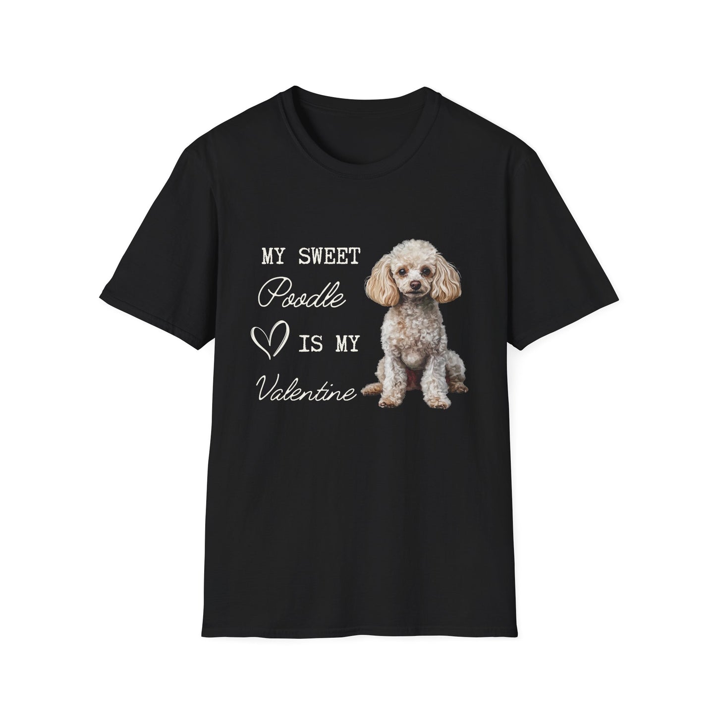 Poodle - My Sweet Poodle is My Valentine - T-shirt