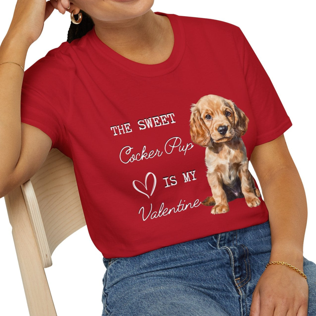 Cocker Spaniel - The Sweet Cocker Pup is My Valentine - Shirt