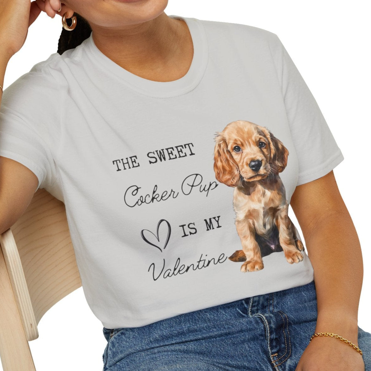 Cocker Spaniel - The Sweet Cocker Pup is My Valentine - Shirt