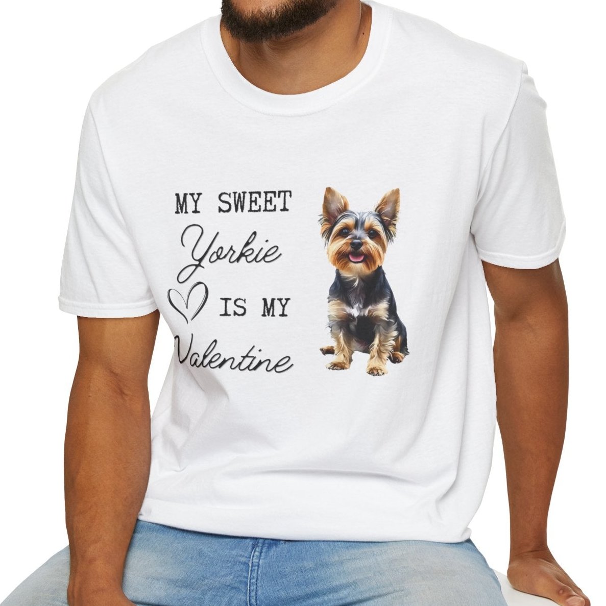 Yorkshire Terrier - My Sweet Yorkie is My Valentine - T-shirt