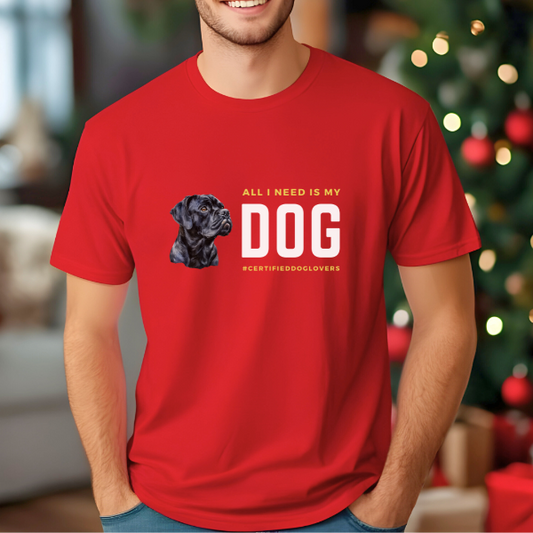 "All I Need is My Dog"  Unisex Softstyle T-Shirt