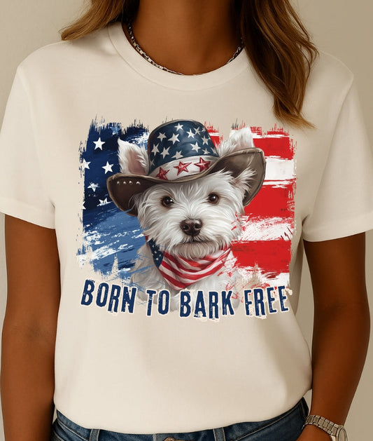 Westie Patriotic T-Shirt "Born to Bark Free" - Dog-Themed Patriotic Design